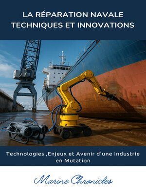 cover image of La Réparation Navale Techniques et Innovations